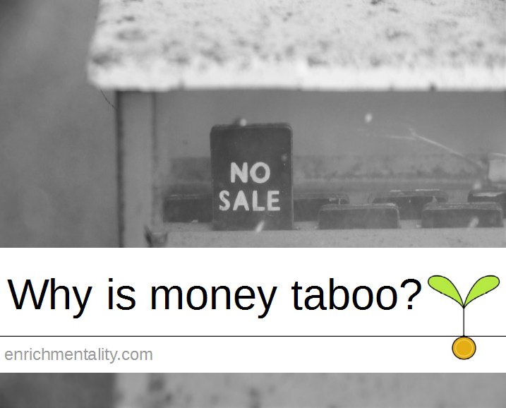 Why is money taboo?
