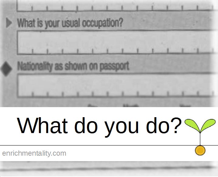 What do you do?
