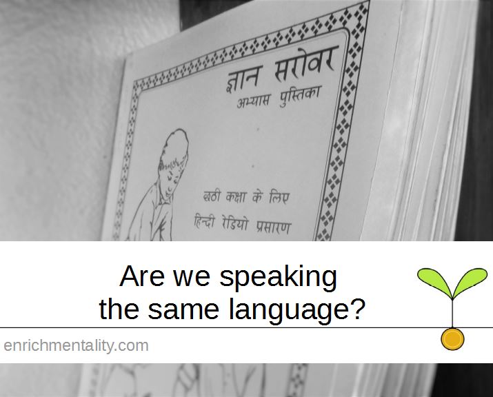 Are we speaking the same language?