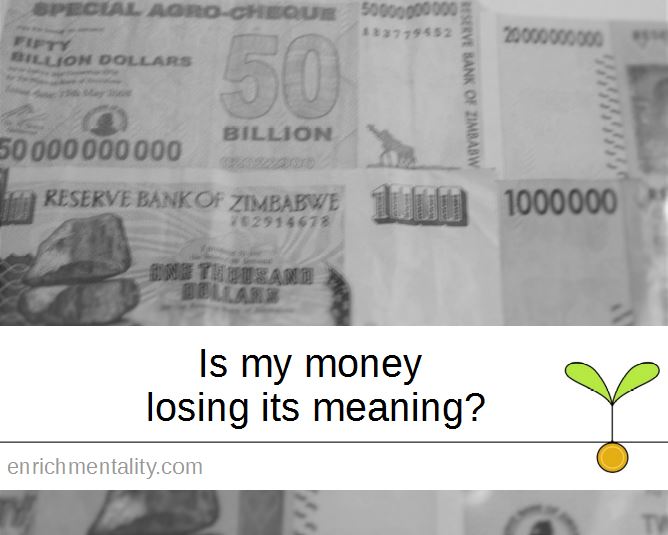 Is my money losing its meaning?