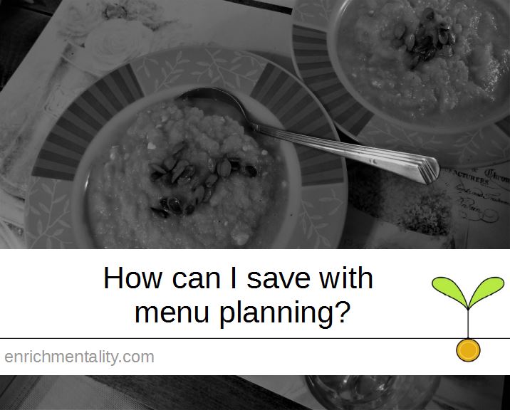 How can I save with menu planning?