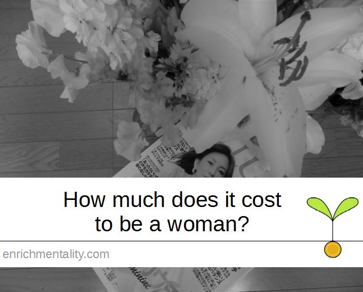 How much does it cost to be a woman?
