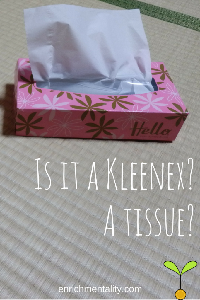 Is it a Kleenex? A tissue? The importance of brand names