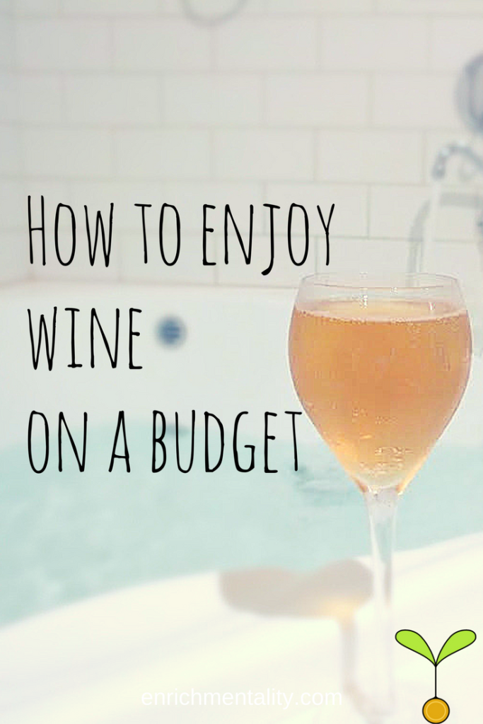 How to enjoy wine on a budget - it's all in the name