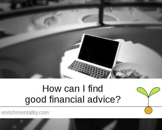 How can I find good financial advice?