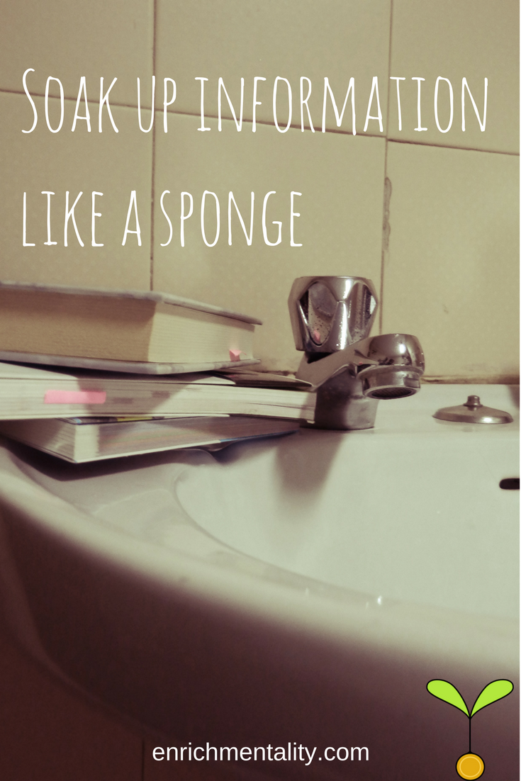 Soak up info