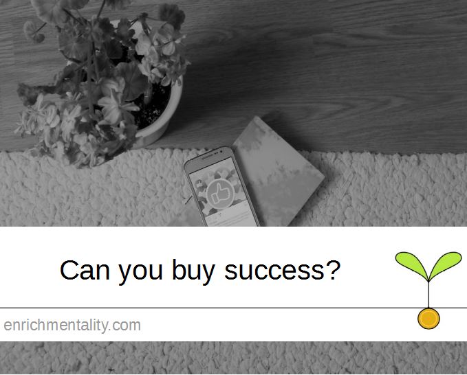 Can you buy success?