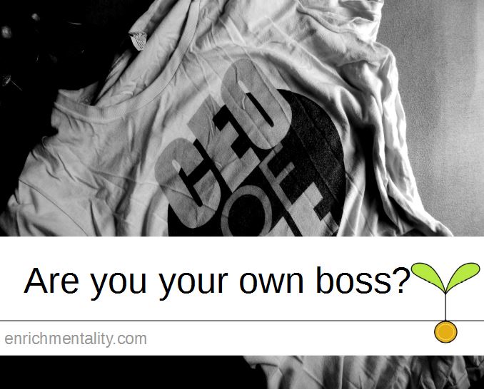 Are you your own boss?