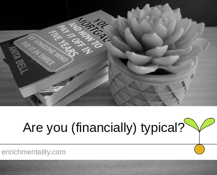 Are you (financially) typical?