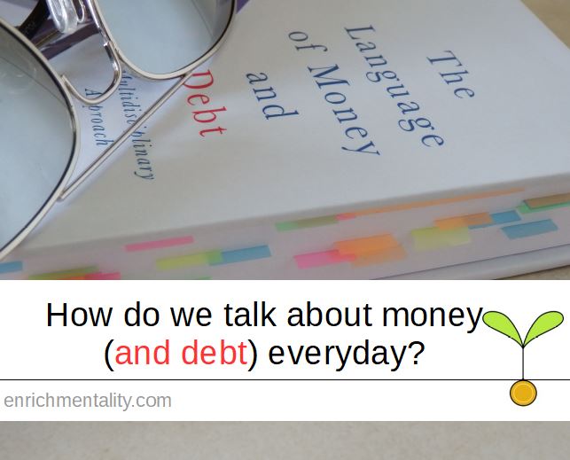 How do we talk about money (and debt) everyday?